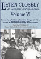 Listen Closely as Johnson County Speaks - Vol. 6, Häftad