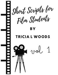 bokomslag Short Scripts for Film Students: vol 1