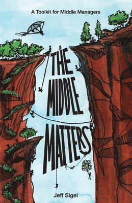 bokomslag The Middle Matters