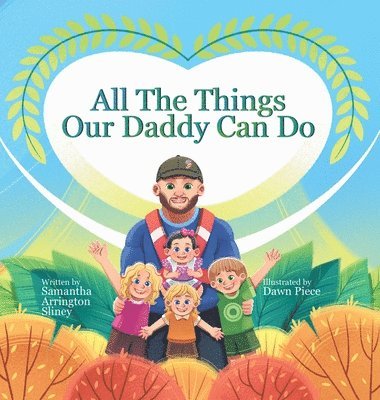 bokomslag All The Things Our Daddy Can Do