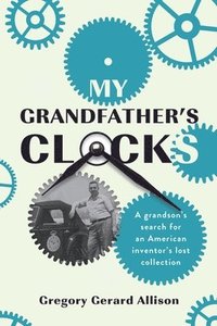 bokomslag My Grandfather's Clocks