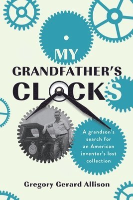 bokomslag My Grandfather's Clocks