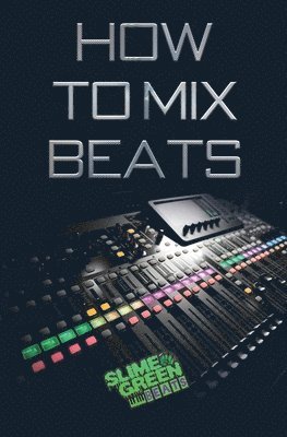 bokomslag How to Mix Beats