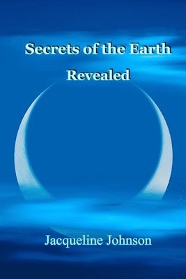 bokomslag Secrets of the Earth Revealed