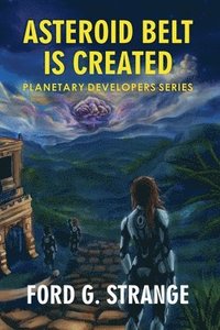 bokomslag Asteroid Belt is Created - revised