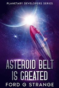 bokomslag Asteroid Belt is Created