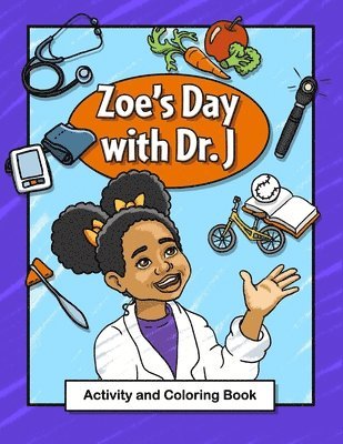 Letisha Jefferson - Zoe's Day with Dr. J Activity and Coloring Book, Häftad