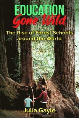 Julia Gayle - Education Gone Wild, Häftad