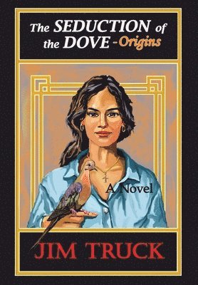 The Seduction of the Dove - Origins 1