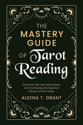 The Mastery Guide of Tarot Reading 1