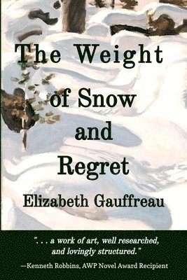 Weight of Snow and Regret