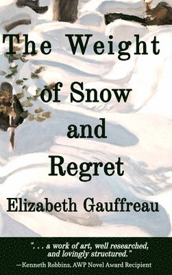 Weight of Snow and Regret