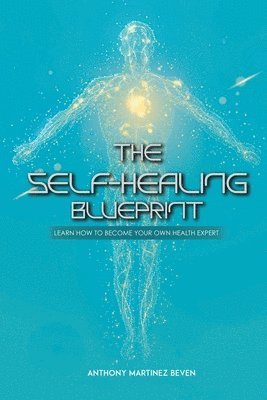 bokomslag The Self-Healing Blueprint