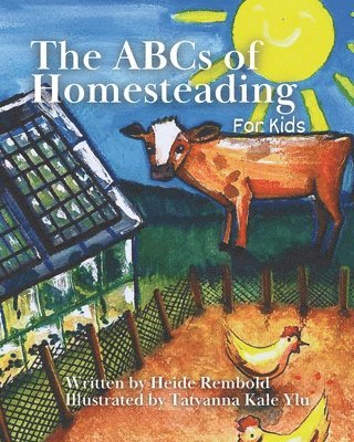 bokomslag The ABCs of Homesteading for Kids