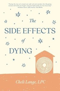 bokomslag Side Effects of Dying