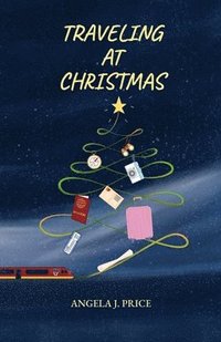 bokomslag Traveling at Christmas