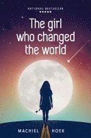 bokomslag The Girl Who Changed the World