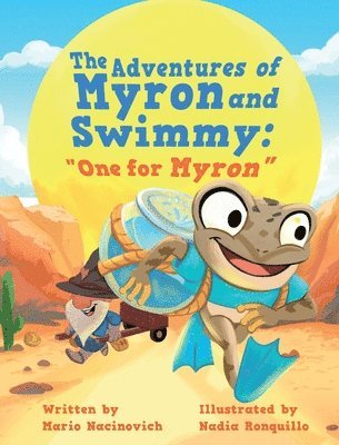 Mario Nacinovich - Adventures of Myron and Swimmy, Inbunden