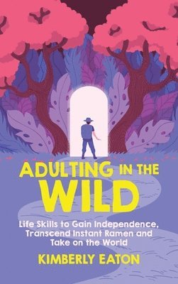 Adulting in the Wild 1