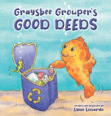 Graysbee Grouper's Good Deeds 1