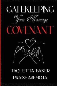 bokomslag Gatekeeping Your Marriage Covenant