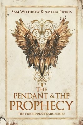 The Pendant & The Prophecy 1