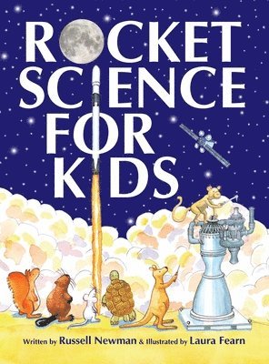 Russell Newman - Rocket Science for Kids, Inbunden
