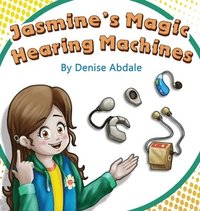 bokomslag Jasmine's Magic Hearing Machines