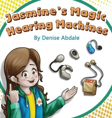 bokomslag Jasmine's Magic Hearing Machines
