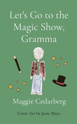 Let's Go to the Magic Show, Gramma 1