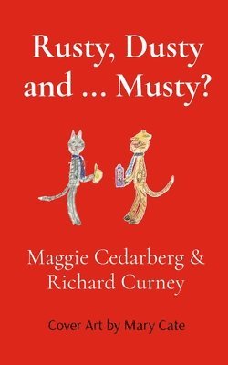 bokomslag Rusty, Dusty and ... Musty?