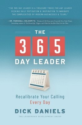 bokomslag The 365 Day Leader: Recalibrate Your Calling Every Day