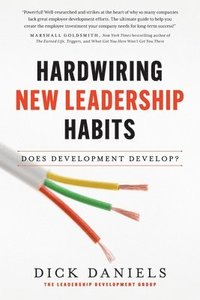 bokomslag Hardwiring New Leadership Habits