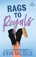 bokomslag Rags to Royals (Royals Gone Rogue Book Three)