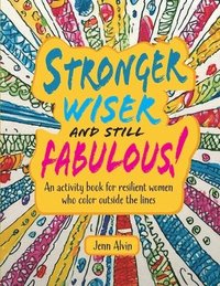 bokomslag Stronger, Wiser, and Still Fabulous