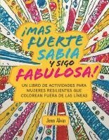 bokomslag ¡Mas fuerte, sabia y sigo fabulosa!