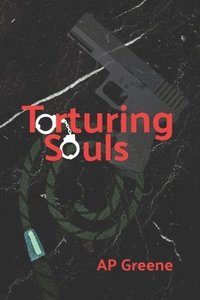 bokomslag Torturing Souls