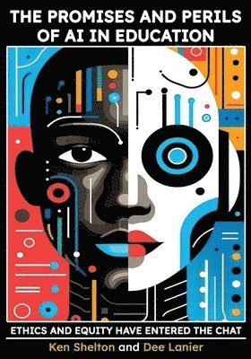Promises and Perils of AI in Education