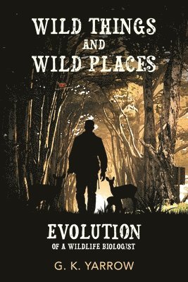 Wild Things and Wild Places 1