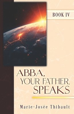 bokomslag Abba, Your Father, Speaks - Book IV