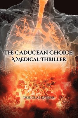 Douglas Ratner - Caducean Choice, Häftad