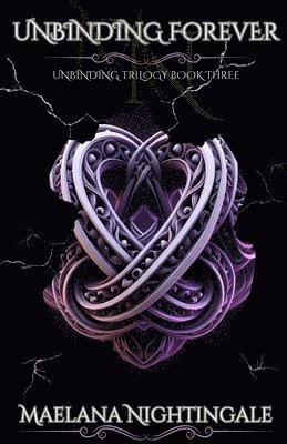 Maelana Nightingale - Unbinding Forever, Häftad