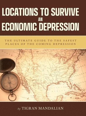 Locations to Survive an Economic Depression 1