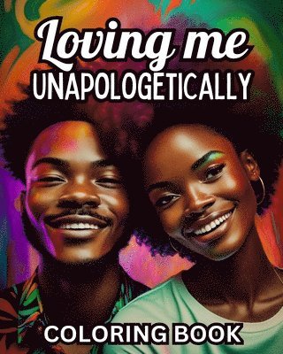 Loving Me Unapologetically 1