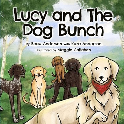 Lucy and The Dog Bunch 1