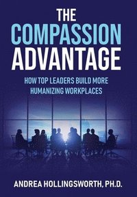 bokomslag Compassion Advantage