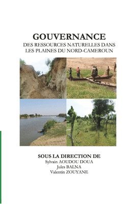 bokomslag Gouvernance Des Ressources Naturelles Dans Les Plaines Du Nord-Cameroun