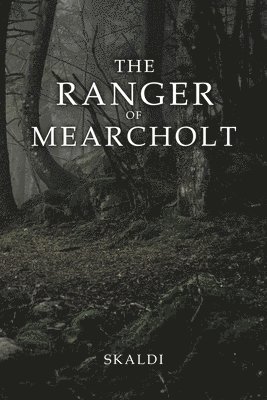 Skaldi - Ranger of Mearcholt, Häftad