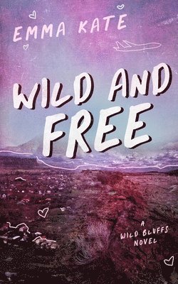 bokomslag Wild and Free