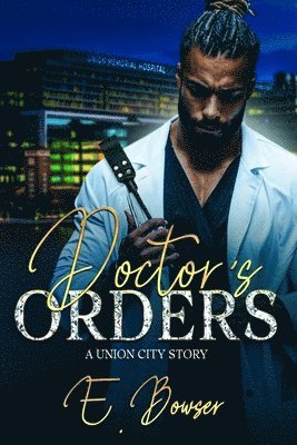 E Bowser - Doctor's Orders, Häftad. Tillgänglighet: Lägg i varukorg